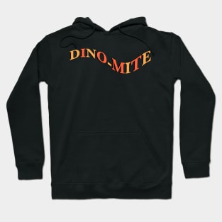 DINO-MITE Hoodie